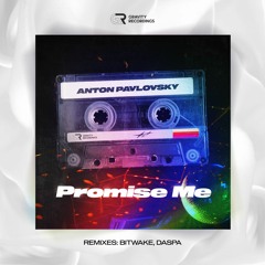 Anton Pavlovsky - Promise Me (Original Mix)