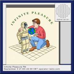 Infinite Pleasure FM - 3rd September 2025