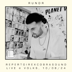 RUNDR @ Repertoire vs Cobra Sound, Volks, 10/08/24