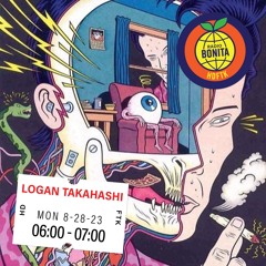 Logan Takahashi ~ Radio Bonita ~ 8-28-23