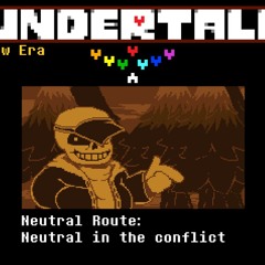 [Undertale New Era: Pacifist Route sans] Neutral In The Conflict