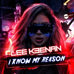 Lee Keenan - I Know My Reason