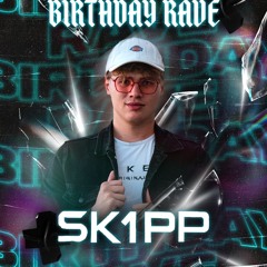 SK1PP´s Secret Birthday Rave Liveset 2025