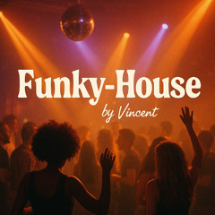 FUNKY-HOUSE MIX