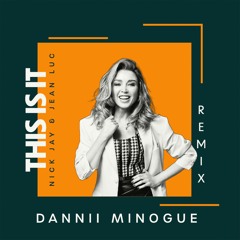Dannii Minogue - This Is It 2023 (Nick Jay & Jean Luc Remix)