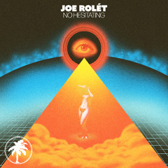 Joe Rolét - No Hesitating