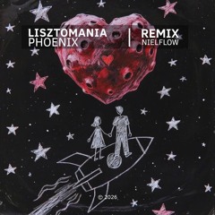 Lisztomania (Nielflow Remix)