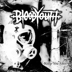 Blood Youth - Keep You Alive