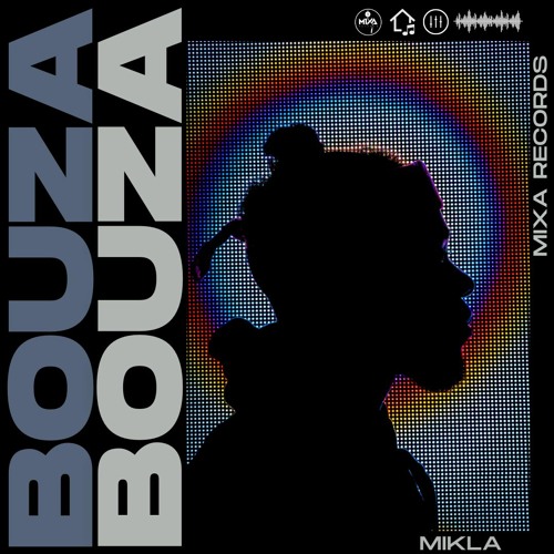 Mikla - Bouza