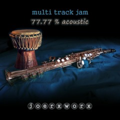 multi track jam - 77.77 % acoustic