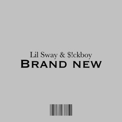 Brand New (feat $!ckboy)