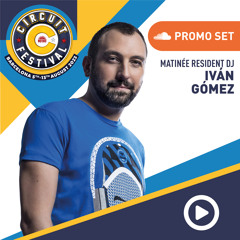 Iván Gómez - Circuit Festival 2023