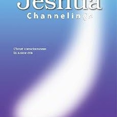 THE JESHUA CHANNELINGS: Christ consciousness in a new era BY: Pamela Kribbe (Author) (