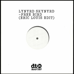 Free Download: Lynrd Skynrd - Free Bird (Eric Louis Edit)