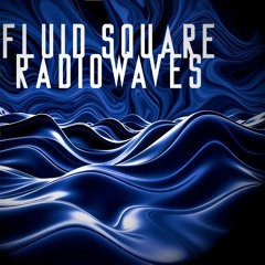 Fluid Square Radiowaves