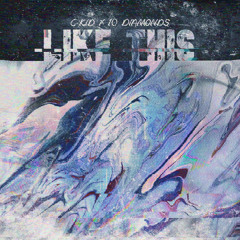 Like This (ft. 10 Diamonds)