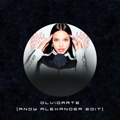 Olvidarte (Andy Alexander Edit)