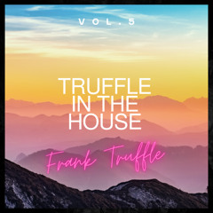 Truffle in the House #5 (2025)