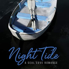 [ACCESS] EPUB 📒 Night Tide: A Seal Cove Romance, 2 by  Anna Burke [KINDLE PDF EBOOK
