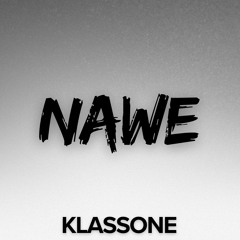 Nawe, KlassOne (extended mix)