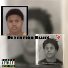 Detention Blues ⛓❤️‍🩹