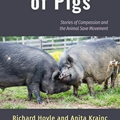 [Get] KINDLE 📁 The Secret Life of Pigs: Stories of Compassion and the Animal Save Mo