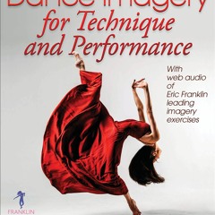 ▶️ PDF ▶️ Dance Imagery for Technique and Performance bestseller