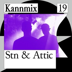 KANNMIX 19 | Stn & Attic