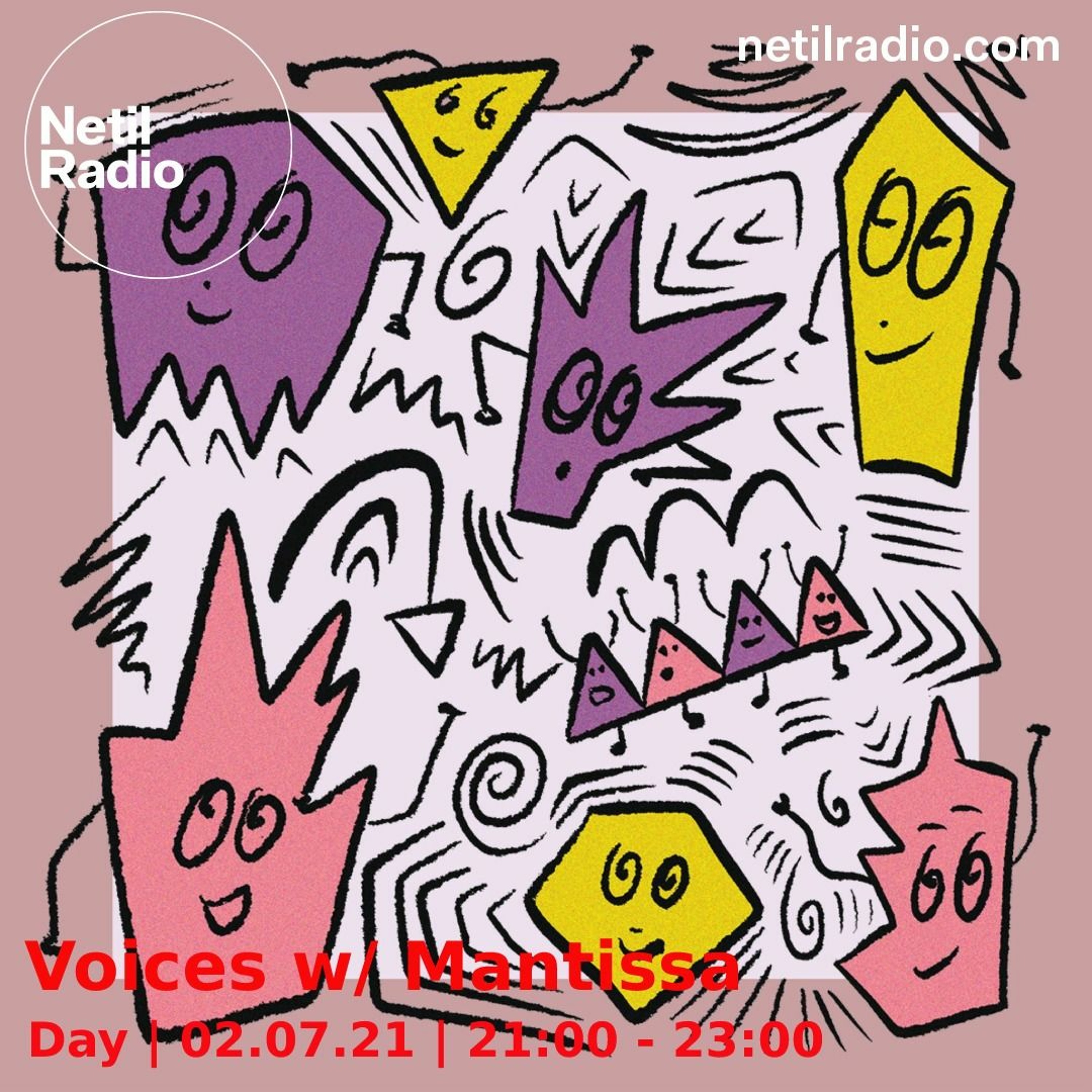 Voices Radio Show on Netil Radio x Mantissa Takeover - 2nd July 2021 episode artwork