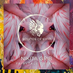 PREMIERE: Nikita Grib — Fairytale Dreams (Extended Mix) [Sounds Of Sirin]