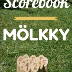 ❤[READ]❤ Score Card for the Molkky: Score sheets for the Molkky - 120 pages of score to
