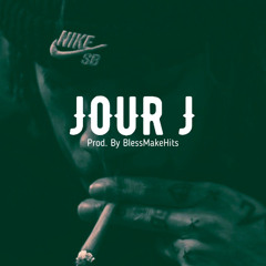 Jour J (Prod. by BlessMakeHits)