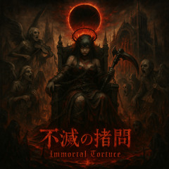 Immortal Torture