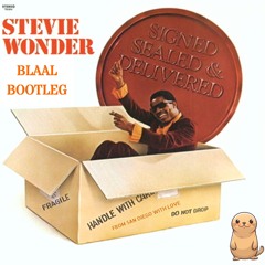 Stevie Wonder - Signed, Sealed, Delivered (Blaal Bootleg) *FREE DOWNLOAD*