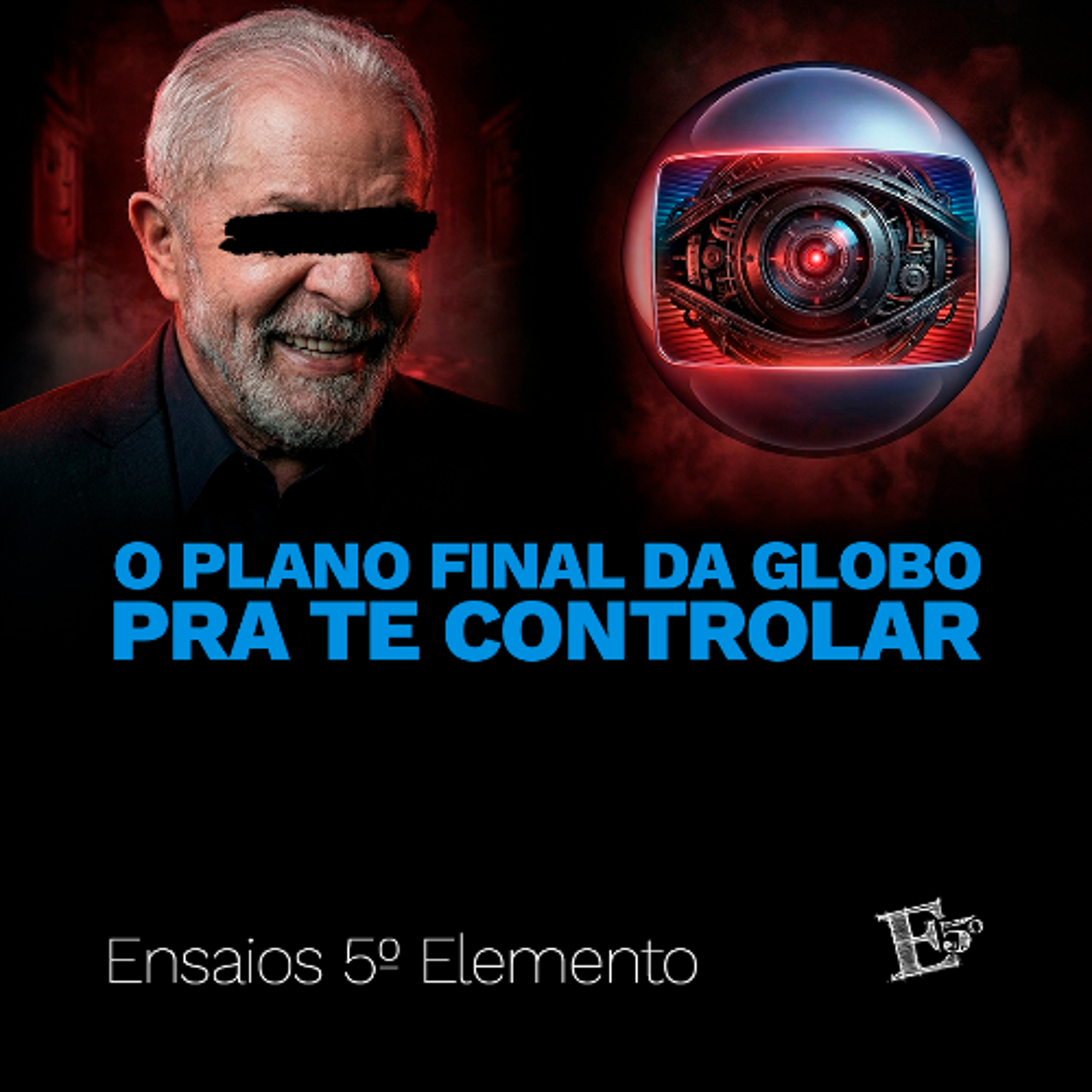 O Plano FINAL da Globo Pra Te CONTROLAR episode artwork