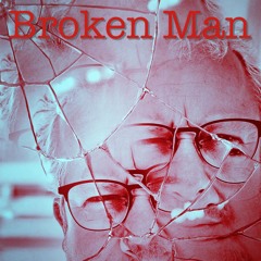 Broken Man