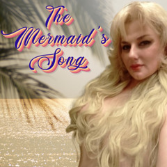 The Mermaid’s Song