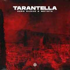 ZERO SUGAR & MEYSTA - Tarantella