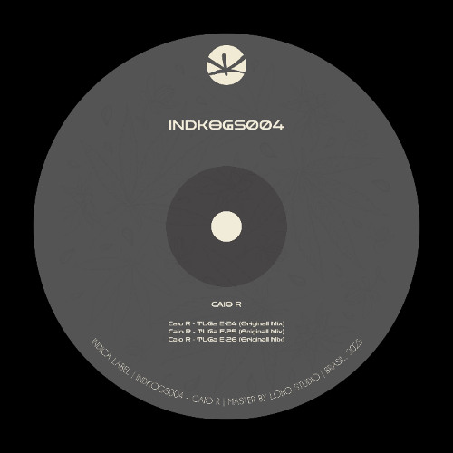 PREMIERE: Caio R - TUGa E-25 [INDKOGS004]