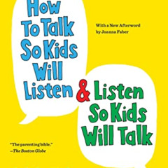 Access EPUB 💙 How to Talk So Kids Will Listen & Listen So Kids Will Talk (The How To