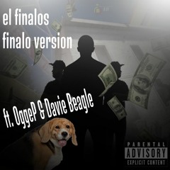 El Finalos Finalo Version ft. OggeP & Davie Beagle