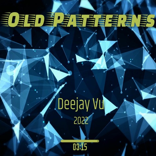 Old Patterns (2022)