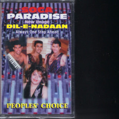 Dil-E-Nadan - Soca Paradise - People's Choice (Chutney,Soca)  mp3