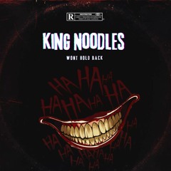 King Noodles - Wont Hold Back