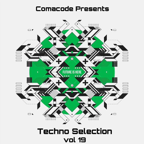 Comacode Techno Selection #019