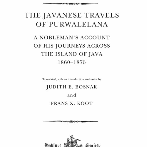 READ [PDF] The Javanese Travels of Purwalelana: A Nobleman?s Account of his Jour