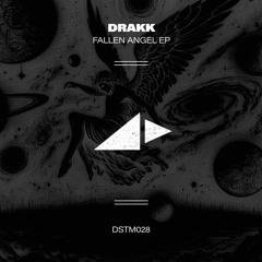 DSTM028 - DRAKK - Fallen Angel EP