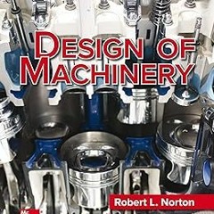 ? Design of Machinery BY: Robert Norton (Author) +Ebook=