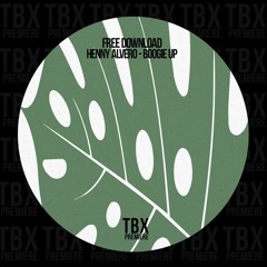 FREE DL: Henny Alvero - Boogie Up