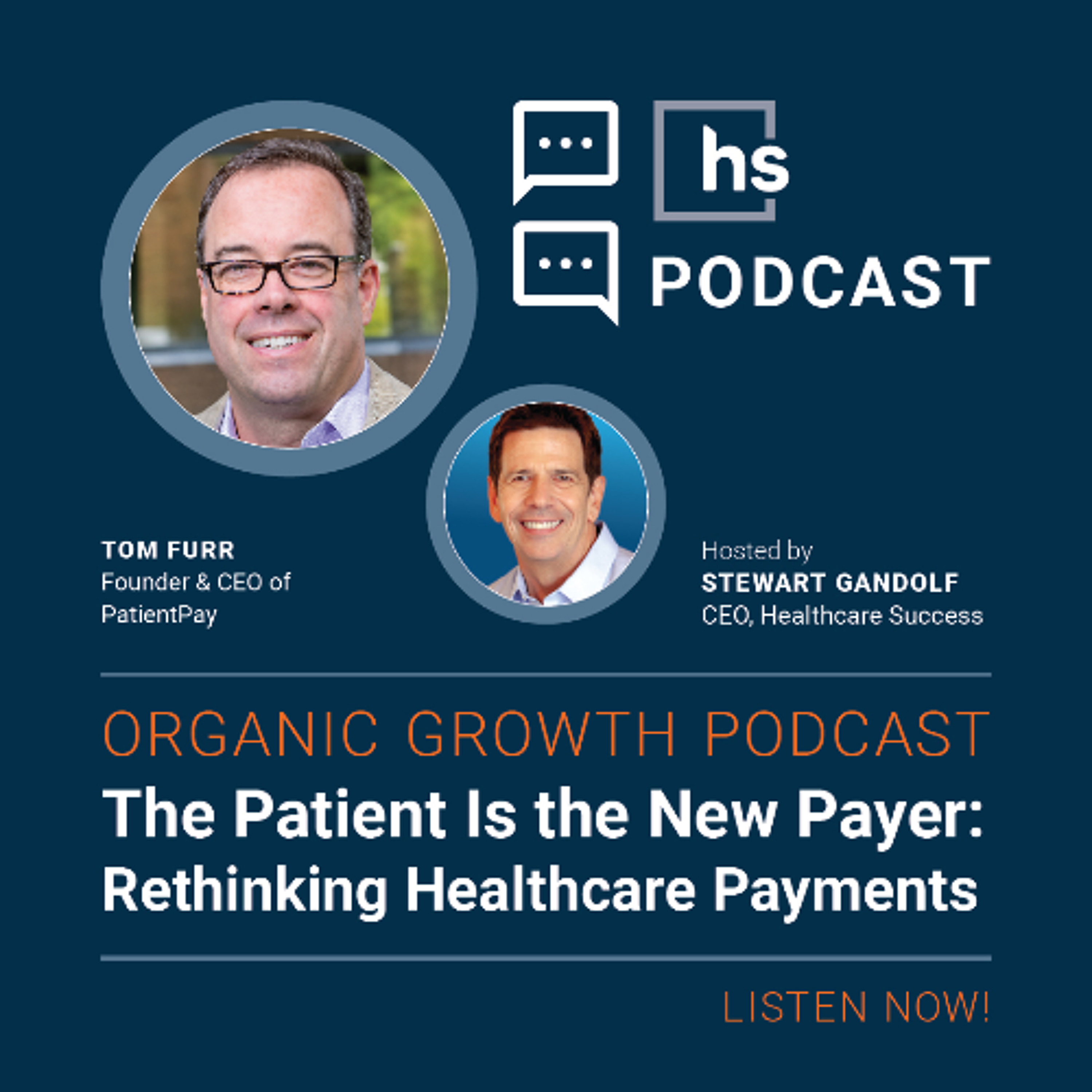 Organic Growth Podcast: The Patient Is the New Payer: Rethinking Healthcare Payments episode artwork